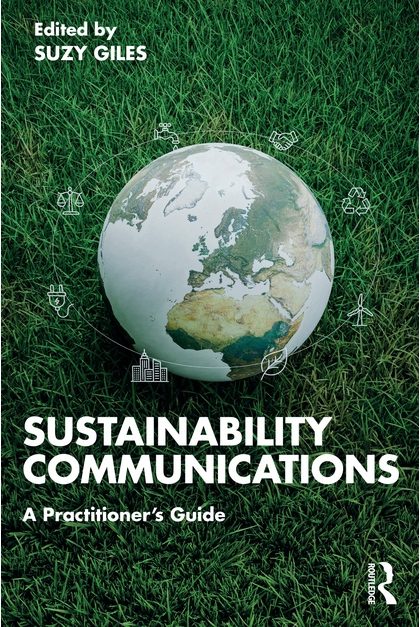 Cover of Sustainability Communications: A Practitioner’s Guide, edited by Suzy Giles